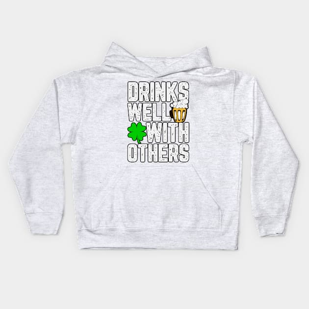 Drinks well with others Kids Hoodie by BE MY GUEST MARKETING LLC